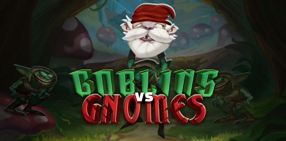 Goblins VS Gnomes